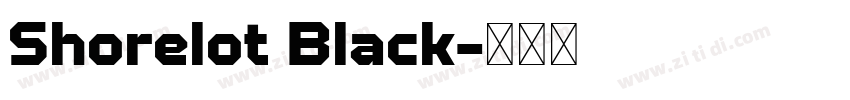 Shorelot Black字体转换 Shorelot Black字体转换